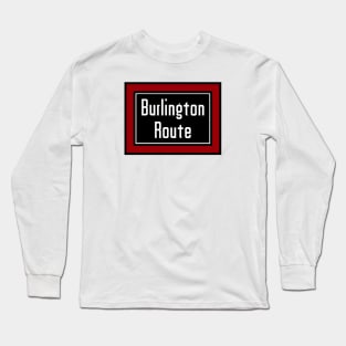 Chicago Burlington and Quincy Railroad Long Sleeve T-Shirt